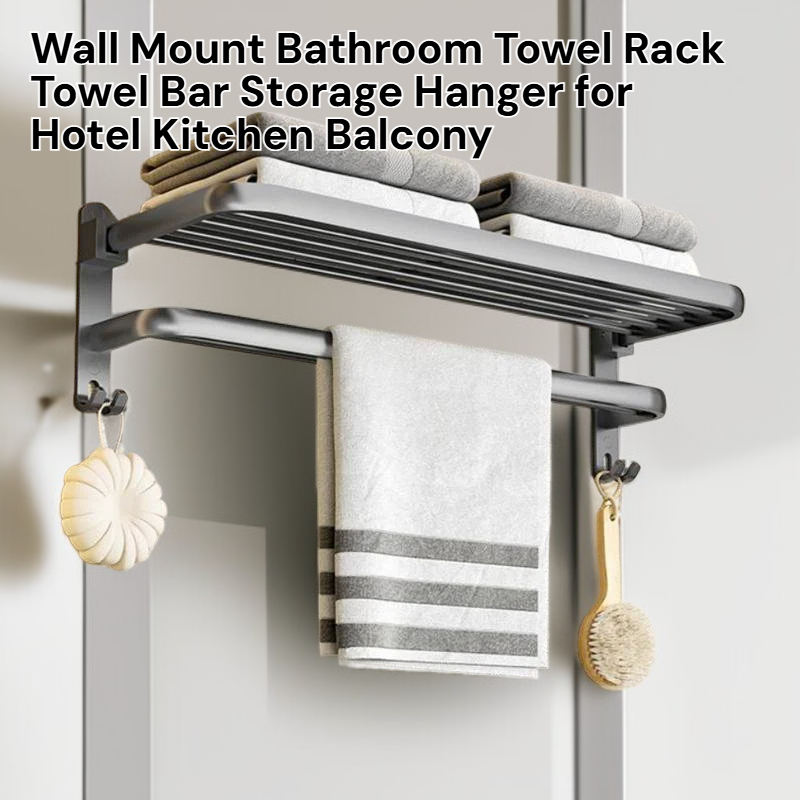 Wall Mounted Towel Rack for Hotel Kitchen Balcony Bathroom 